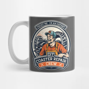 DIY Coaster Repair Crew, funny roller coaster enthusiast design Mug